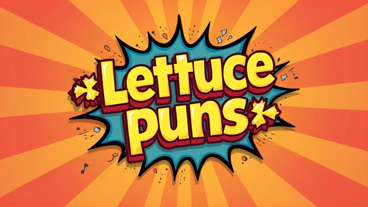 Lettuce puns