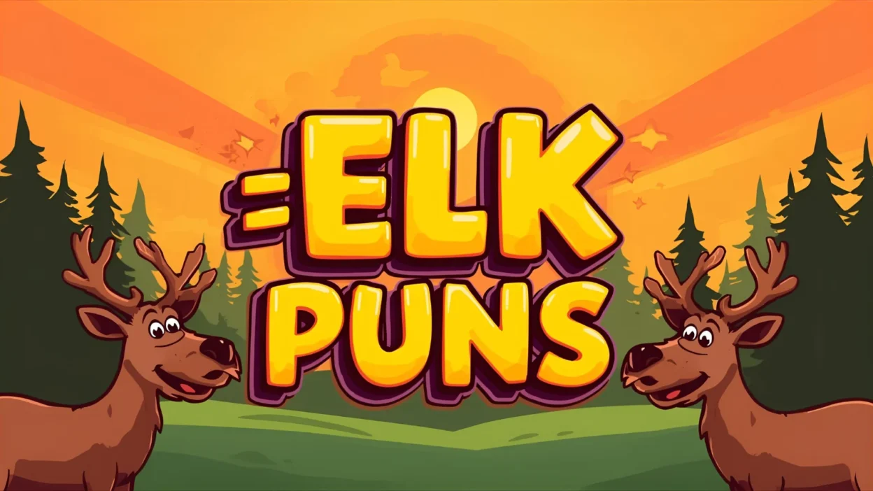 Elk puns