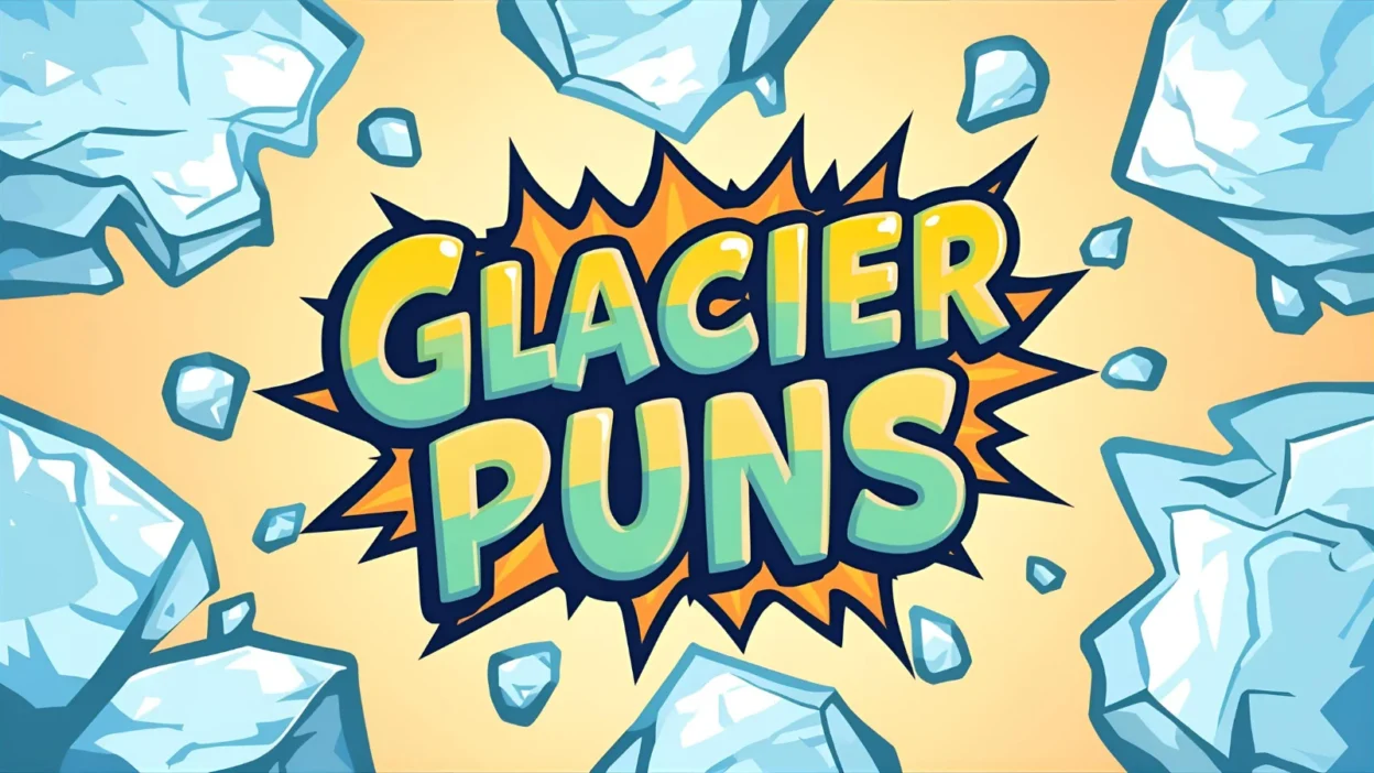 Glacier puns